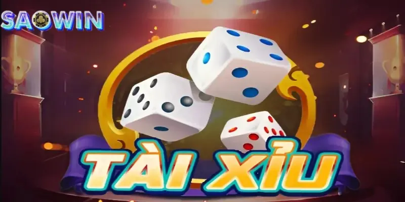 Cách Đánh Tài Xỉu Saowin Cơ Bản Nhất Cho Người Chơi Mới